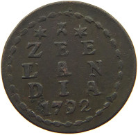 NETHERLANDS ZEELAND DUIT 1792  #s076 0385 - Monedas Provinciales