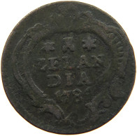 NETHERLANDS ZEELAND DUIT 1784  #a085 0329 - Monnaies Provinciales