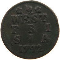 NETHERLANDS WEST FRIESLAND DUIT 1742  #t161 0331 - Provincial Coinage