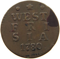 NETHERLANDS WEST FRIESLAND DUIT 1780  #t113 0247 - Monedas Provinciales