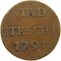 NETHERLANDS UTRECHT DUIT 1791  #a085 0311 - Provincial Coinage