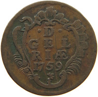 NETHERLANDS GELDERLAND DUIT 1759  #t113 0225 - Monedas Provinciales