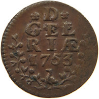 NETHERLANDS GELDERLAND DUIT 1753  #t113 0213 - Monedas Provinciales