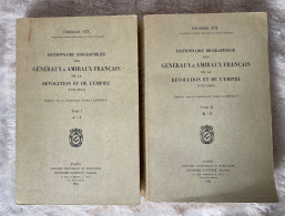 GEORGES SIX Tome 1 & 2 Du " Dictionnaire Biographique Des Généraux & Amiraux Français De La Revolution Et De L'empire " - Poste Militaire & Histoire Postale