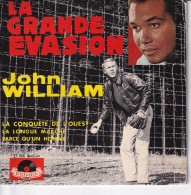 JOHN WILLIAM - LA GRANDE EVASION - FR EP - LA GRANDE EVASION - LA CONQUETE DE L'OUEST + 2 - Soundtracks, Film Music