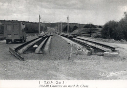 1 - T G V Get 3 Chantier Au Nord De Cluny 1980 - Kunstbauten