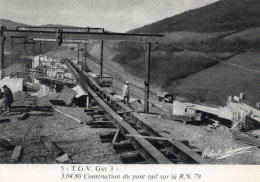 5  -T G V Get 3 Construction Du Pont Rail Sur La RN79  -1980 - Obras De Arte