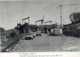 8 - T G V Get 3 Construction Du Pont Rail Sur La RN 79  -1980 - Ouvrages D'Art