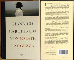# Gianrico Carofiglio - Non Esiste Saggezza - Rizzoli 2010 1° Ediz. Come Nuovo - Nuevos, Cuentos