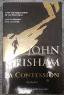 LA CONFESSION - JOHN GRISHMAN MEURTRIER CONDAMNE INNOCENT ENQUETE VERITE THRILLER JUDICIAIRE PEINE DE MORT GRAND FORMAT - Romanzi Neri