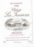 CHATEAU LES TRAVERSES MEDOC CRU BOURGEOIS 1994 - LAPALU A JAU DIGNAC LOIRAC GIRONDE, VOIR LE SCANNER - Schlösser