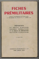 1954 MILITARIA LIVRE FICHES PREMILITAIRES SECOURISME ORIENTATION TOPOGRAPHIE TIR LANCER GRENADES MAUSER LANCE ROQUETTES - Sonstige & Ohne Zuordnung