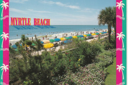 Greetings From Myrtle Beach, South Carolina Where Sun And Fun Are Always In Bloom - Myrtle Beach