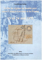 La Fin Du Régime Du Double Port Entre L'Alsace-Lorraine Et La France - 15 Au 24 Mai 1872 - SPAL - Posta Militare E Storia Militare