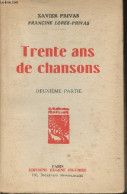 Trente Ans De Chansons - 2e Partie - Privas Xavier/Lorée-Privas Francine - 0 - Musica