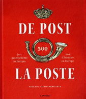 La Poste, 500 Ans D'histoire En Europe Par V. Schouberechts A3 - Philately And Postal History