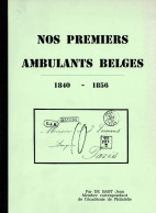 Nos Premiers Ambulants Belges 1840-1856 Par Jean De Bast A9 - Philately And Postal History