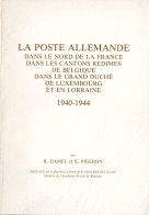 La Poste Allemande Dans Le Nord De La France Dans Les Cantons Rédimés De Belgique, Le GD De Luxembourg Et Lorraine H38 - Philatélie Et Histoire Postale