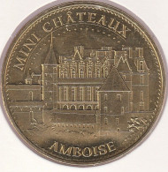 MONNAIE DE PARIS 2015 - 37 AMBOISE Parc Mini-Châteaux - Château D'Amboise - 2015