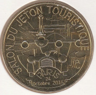 MONNAIE DE PARIS 2015 - 75 PARIS Salon Du Jeton Touristique - Espace Charenton 24 Octobre 2015 - 2015