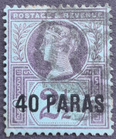 Levant Britannique 1887 Victoria Timbre De Grande Bretagne Great Britain Surchargé Overprinted 40 PARAS Yvert 5 O Used - Levante Británica