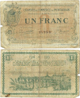 France - BILLET - Chambre De Commerce De MONTAUBAN - UN FRANC - 1914 - JP.083.06 - 15-279 - Bonds & Basic Needs