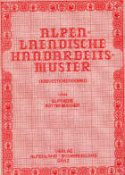 Pochette De 11 Feuilles Dessins Broderie / Alpen Laendische Handarbeits Muster - Verlag Alpenland - Buchhandlung - GRAZ - Point De Croix