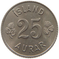 ICELAND 25 AURAR 1967  #c078 0325 - IJsland