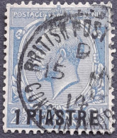 Levant Britannique 1913 George V Timbre De Grande Bretagne Great Britain Surchargé Overprinted 1 PIASTRE Yvert 44 O Used - Levante Britannico