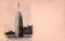 CPA - DOL - MENHIR La Pierre Du Champ Dolent (carte Nuageuse Cliché Avt 1900) - Edition ND.Photo - Dolmen & Menhire