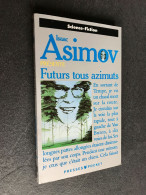 PRESSES POCKET S.F. N° 5375  FUTURS TOUS AZIMUTS  Isaac ASIMOV 1992 Tbe - Presses Pocket
