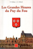 Les Grandes Heures Du Puy Du Fou Par Delahaye Et Ménard (85) - Pays De Loire