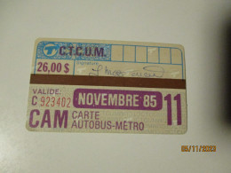 CAM CARTE AUTOBUS METRO CANADA 1985 NOVEMBER  26 $ TICKET  , 2-26 - Wereld