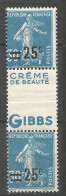 SEMEUSE Surchargé N° 217 Paire Double  Pub GIBBS NEUF** LUXE SANS CHARNIERE  / Hingeless /MNH - Neufs