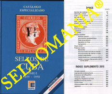 CATALOGO ESPECIALIZADO EDIFIL SELLOS DE CUBA 1855 - 1958 TOMO I  EDICION 2012 CON SUPLEMENTO TC20889 - Other & Unclassified