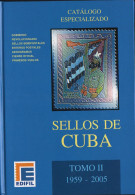 CATALOGO ESPECIALIZADO EDIFIL SELLOS DE CUBA 1959 - 2005 TOMO II  EDICION 2005 - Altri & Non Classificati