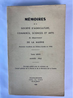 MÉMOIRE DE LA SOCIÉTÉ D'AGRICULTURE COMMERCE SCIENCES ET ARTS DE LA MARNE - 1962 TOME LXXVII ECURY SUR COOLE CHALONS SUR - Champagne - Ardenne