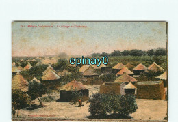 SOUDAN - AFRIQUE OCCIDENTALE - Un Village De L'intérieur - Soudan