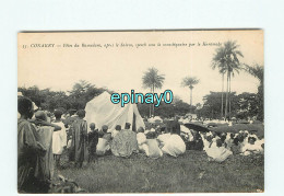 GUINEE - CONAKRY - Fêtes Du Ramadam Aprés Le Salam, Speech Sous La Moustiquaire Par Le Karamoko - Guinée Française