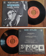 RARE French SP 45t RPM BIEM (7") BOB DYLAN «Wigwam» (1970) - Country Y Folk