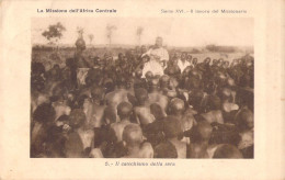 24115 "LA MISSIONE DELL'AFRICA CENTRALE-IL LAVORO DEL MISSIONARIO-IL CATECHISMO DELLA SERA"ANIMÉ-VERA FOTO-CART SPED1923 - Missions