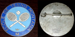 Ecole De Tennis Montana / Jolie Broche émaillée émail épinglette Pin's - Bekleidung, Souvenirs Und Sonstige