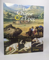 De Chasse Et D'épée: LE DECOR DE L'APPARTEMENT DU ROI A MARLY 1683-1750 - MUSEE PROMENADE DU 10 AVRIL - Fischen + Jagen