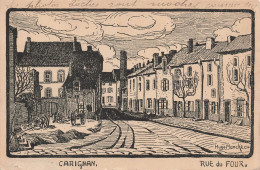 FRANCE - Carignan - Rue Du Four - Carte Postale Ancienne - Other & Unclassified