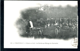 60 CHANTILLY - Chasse Au Cerf : La Curée Aux étangs De Commelle - TTB - Chantilly