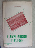 Canzoniere Pavese Con Autografo Di Dante Bianchi Mario Gastaldi Editore 1952 - Dialetto Di Pavia - Histoire, Biographie, Philosophie