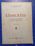 Il Duomo Di Pavia Con Autografo Faustino Gianani Prelato Tipografia Vescovile 1930 + 4 Cartoline - Storia, Biografie, Filosofia