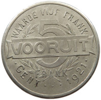 BELGIUM 5 FRANC 1921 Albert I. 1909-1934 5 FRANC VOORUIT 1921 GENT #a097 0037 - 5 Francs & 1 Belga