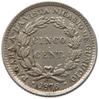 BOLIVIA 5 CENTAVOS 1876 COCHABAMBA #t135 0077 - Bolivië