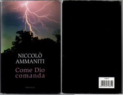 # Niccolò Ammaniti - Come Dio Comanda - 1° Ediz. 2006 (ottime Condizioni) - Grandes Autores